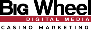 Big Wheel Digital Media | Creative Casino Marketing Agency | Broken Arrow Oklahoma